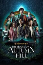 Nonton Film The House on Autumn Hill (2023) Bioskop21