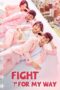 Nonton Film Fight For My Way (2017) Bioskop21