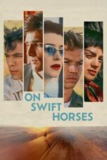 Nonton Film On Swift Horses (2025) Bioskop21