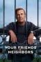 Nonton Film Your Friends & Neighbors (2025) Bioskop21