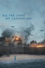 Nonton Film All the Light We Cannot See (2023) Bioskop21