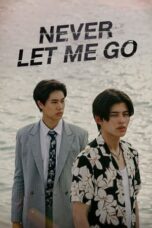 Nonton Film Never Let Me Go (2022) Bioskop21