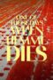 Nonton Film One of Those Days When Hemme Dies (2024) Bioskop21