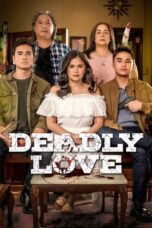 Nonton Film Deadly Love (2023) Bioskop21