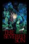 Nonton Film The Severed Sun (2025) Bioskop21