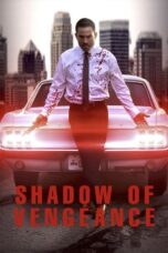 Nonton Film Shadow of Vengeance (2024) Bioskop21