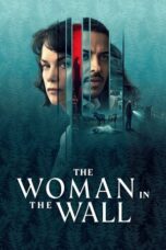Nonton Film The Woman in the Wall (2023) Bioskop21