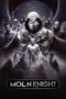 Nonton Film Moon Knight (2022) Bioskop21