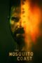 Nonton Film The Mosquito Coast Season 1 (2021) Bioskop21