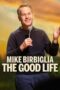 Nonton Film Mike Birbiglia: The Good Life (2025) Bioskop21